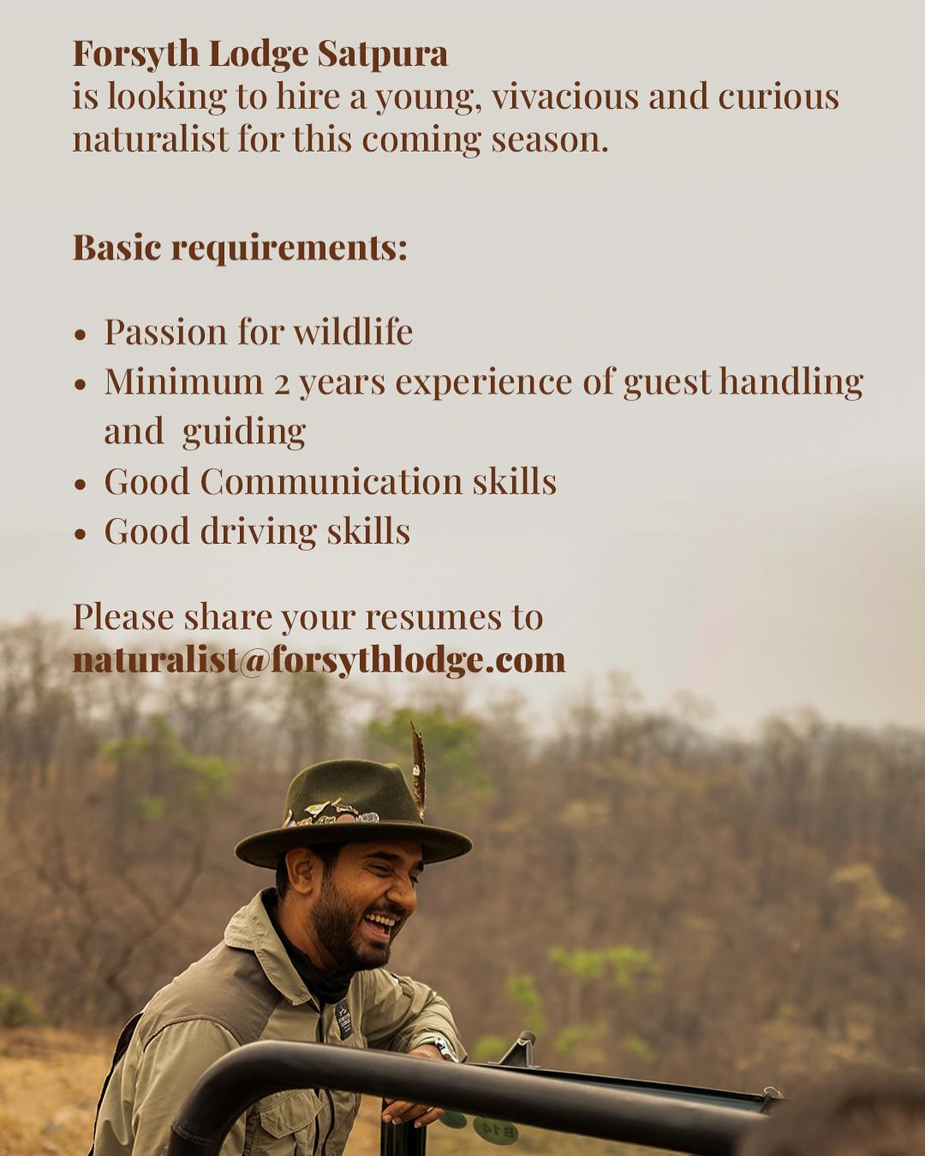 🌿 We’re Hiring a Naturalist! 🌿
Do you love the wild, get excited about every bird call, and think dung beetles are underrated heroes? Then come join our Forsyth Family at Forsyth Lodge! 🌳
We’re on the lookout for someone who’s curious, a team player, and ready to learn the secrets of the forest (and maybe share a few too).
📞 Call us at 9820025895 if you are passionate and your heart beats for nature!
#JoinTheWildSide #ForsythFamily #NaturalistWanted #WildernessCalling