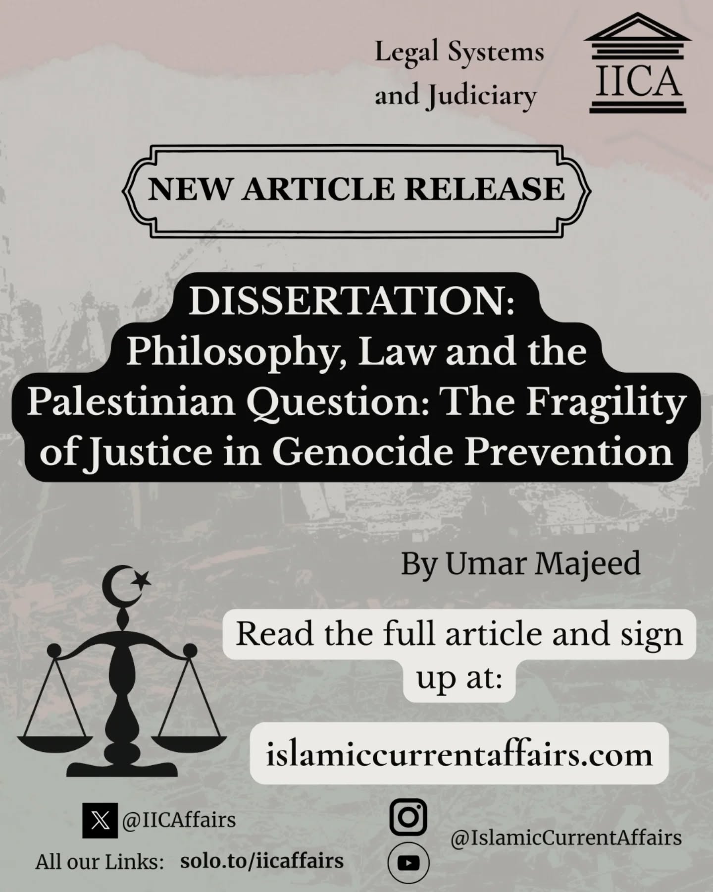 🚨 FIRST ARTICLE OUT NOW 🚨
“Philosophy, Law, and the Palestinian Question: The Fragility of Justice in Genocide Prevention” 🇵🇸
A groundbreaking investigation into genocide prevention, international law, and the fight for Palestinian justice.
This is more than just commentary — it’s a call to rethink the global system.
📖 Read now on IslamicCurrentAffairs.com
🔗 Link in bio
🧠 #PalestinianJustice #GenocidePrevention #GazaCrisis #InternationalLaw #JustWarTheory #IslamicCurrentAffairs